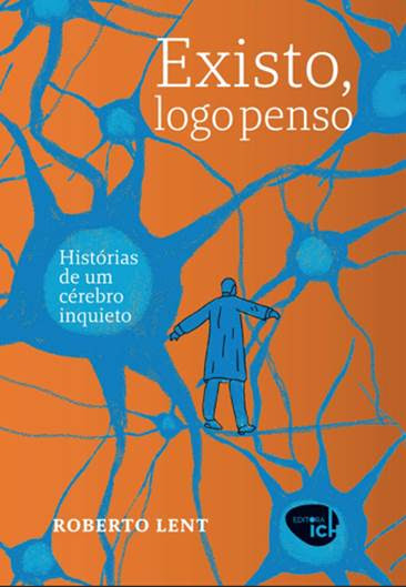 Existo, logo Penso – Histórias de um cérebro inquieto