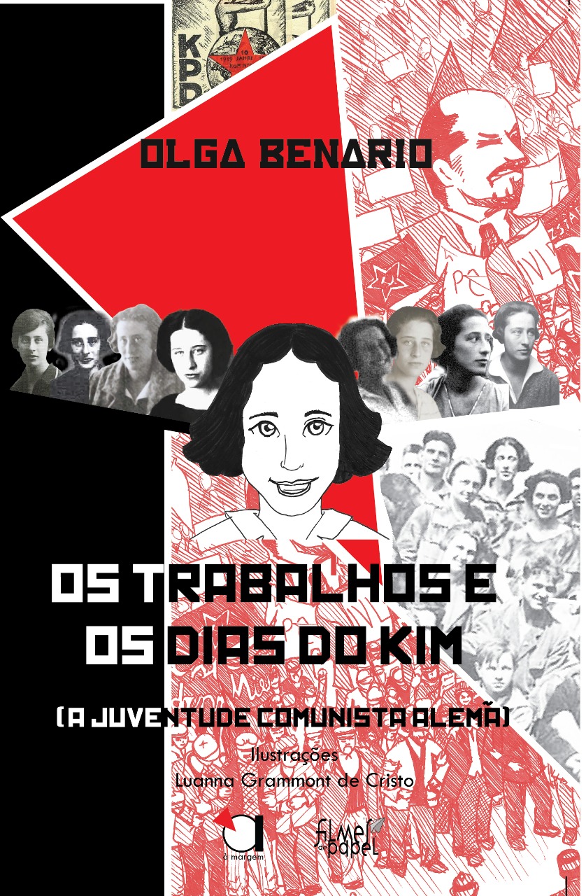 “Os trabalhos e os dias do Kim”, de Olga Benario