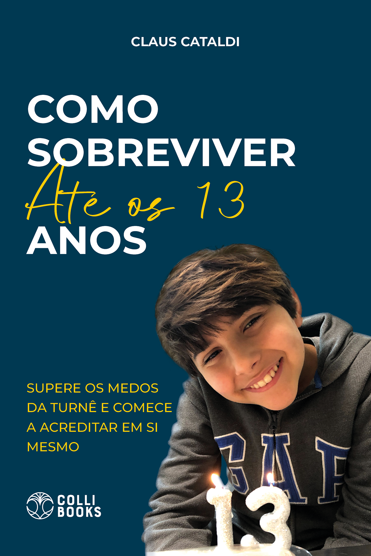 COMO SOBREVIVER ATÉ OS 13 ANOS_CAPA_FRENTE