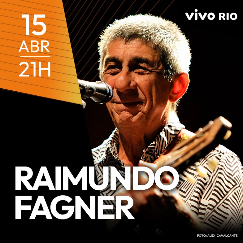 Vivo Rio - Raimundo Fagner é considerado um dos maiores