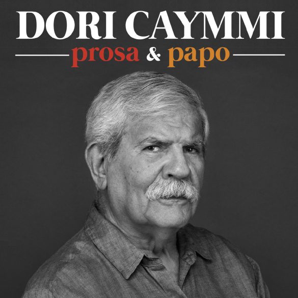 Dori Caymmi lança “Prosa e Papo”