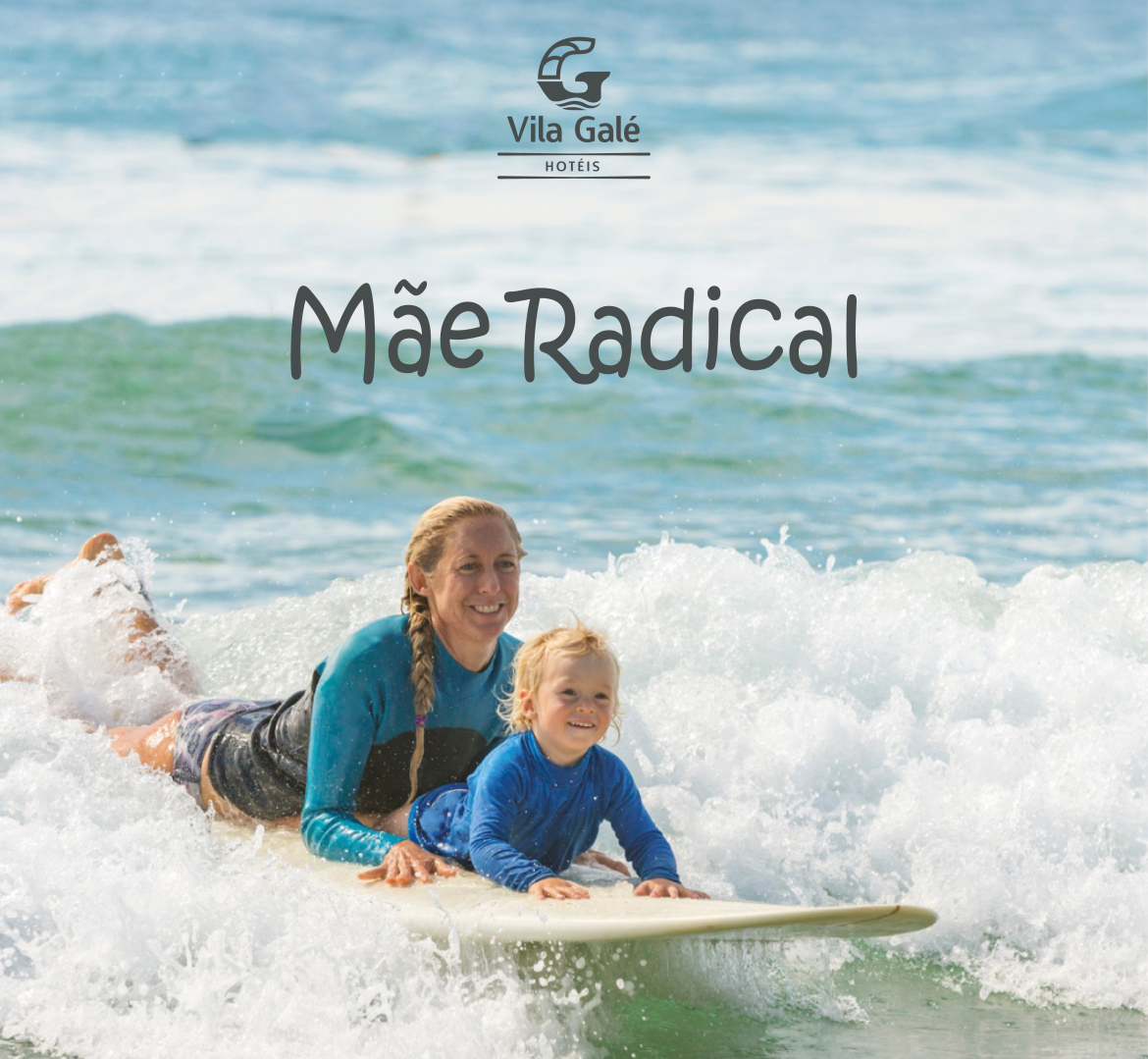 "Mãe Radical' é o tema escolhido para a programação de Dia das Mães da Vila Galé