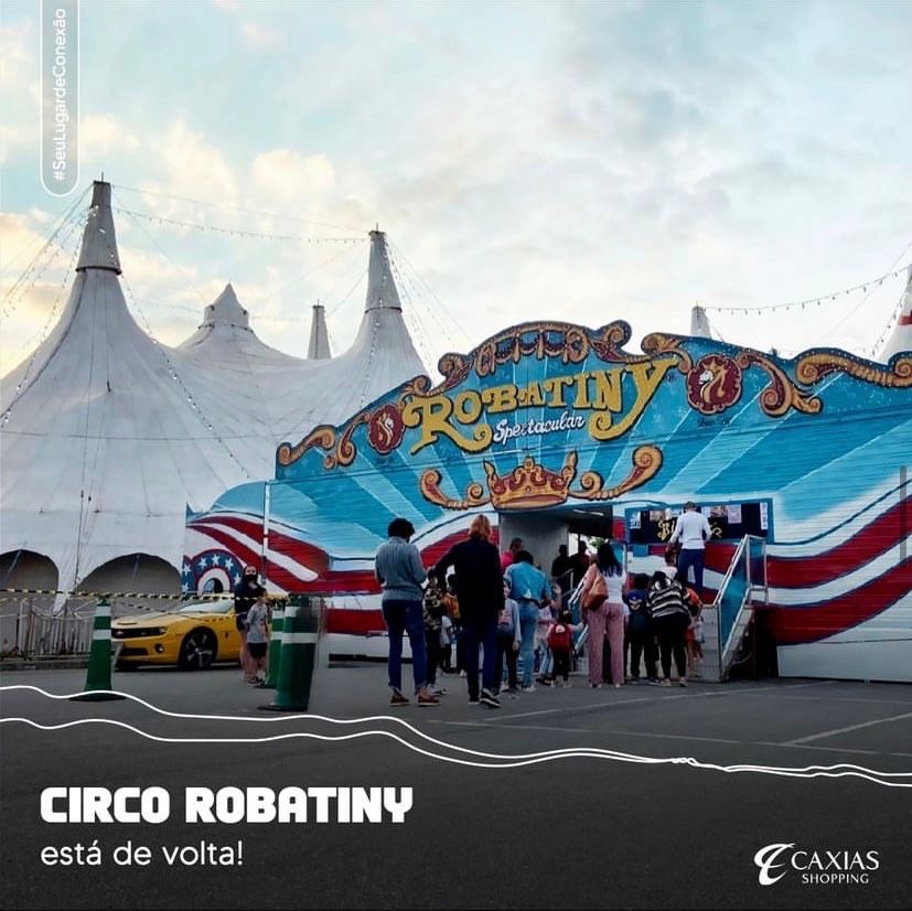 Circo Robatiny Spetacular chega ao Caxias Shopping