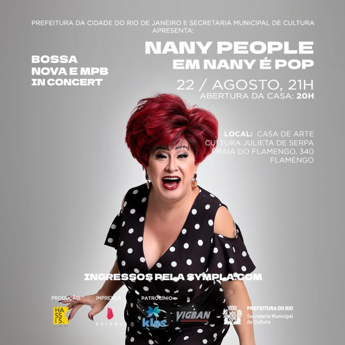 Nany People fará o show ‘Nany é Pop!’ no projeto Bossa Nova e MPB in Concert