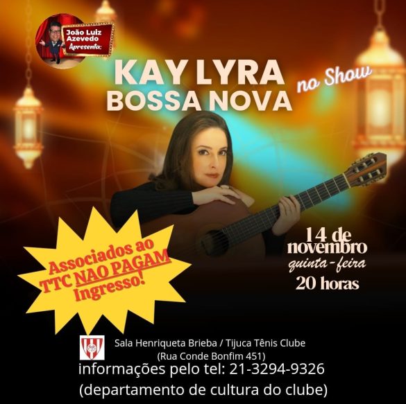 'Bossa Nova' com Kay Lyra no Tijuca Tênis Clube