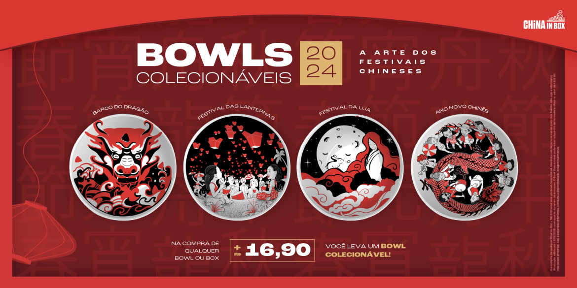 Campanha de Bowls Colecionáveis do China in Box