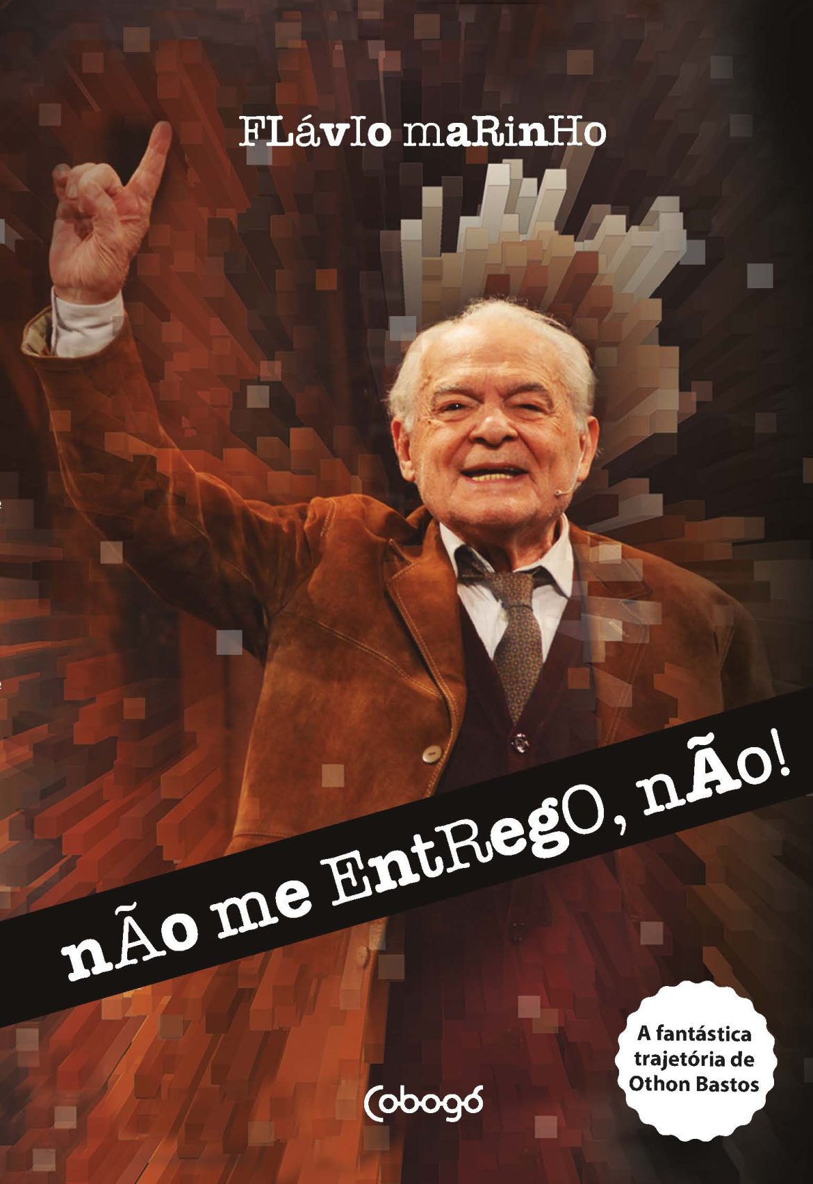 Não me entrego, não! Não me entrego, não!