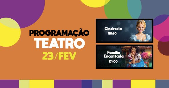 Shopping Metropolitano Barra apresenta as peças infantis ‘Cinderela’ e ‘Família Encantada (Encanto)’