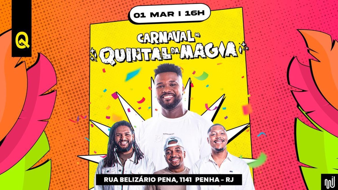 Aniversário do Rio tem Carnaval com Quintal da Magia no Batuq