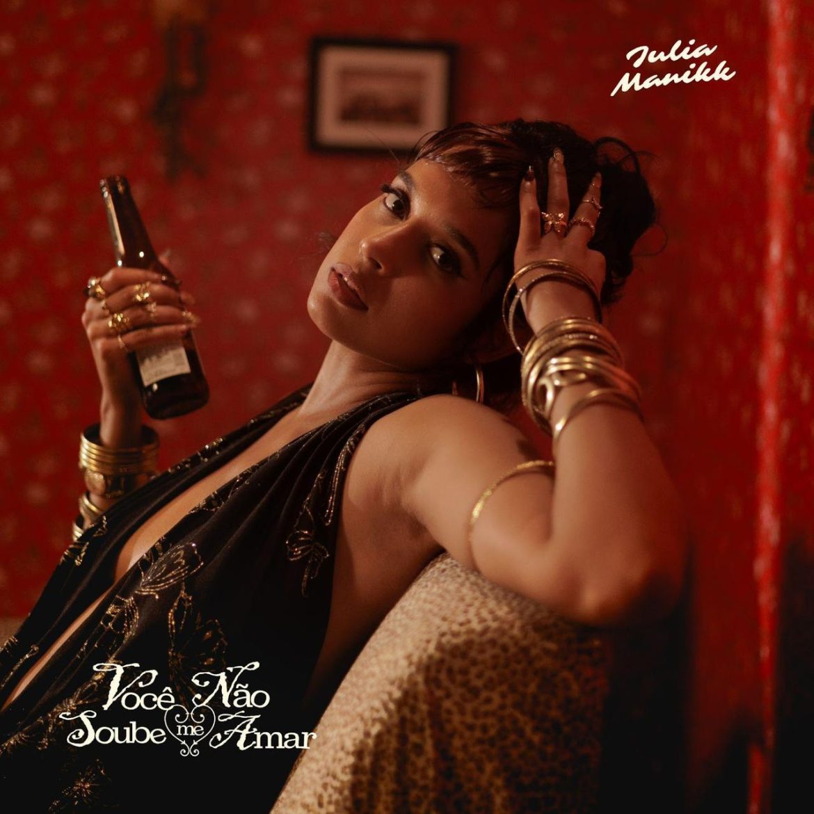Julia Manikk lança “Você Não Soube Me Amar”