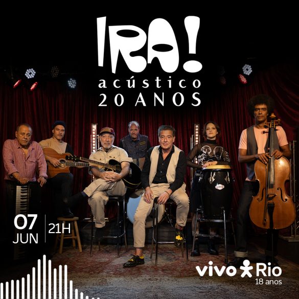IRA! traz a celebração dos 20 anos do seu álbum “Acústico MTV” para o Vivo Rio