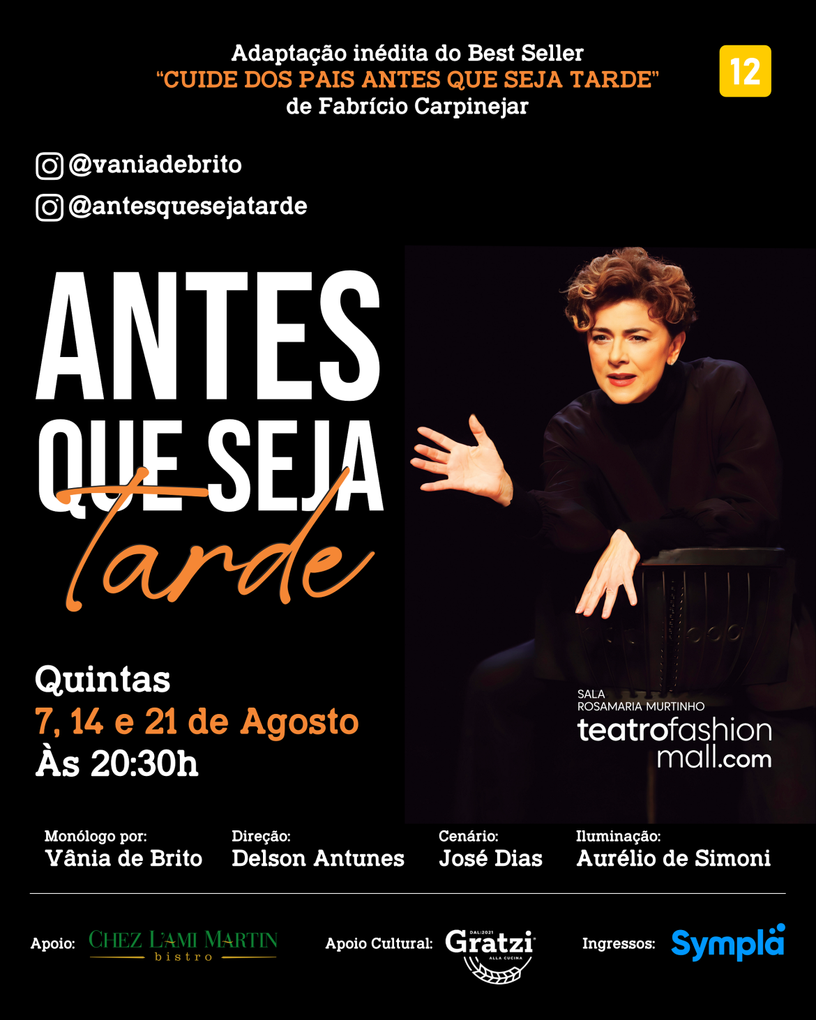 Monólogo ‘Antes Que Seja Tarde’, com Vânia de Brito, reestreia dia 7 de agosto no Teatro Fashion Mall
