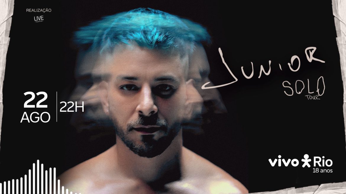 Junior traz a Solo Tour para o Vivo Rio