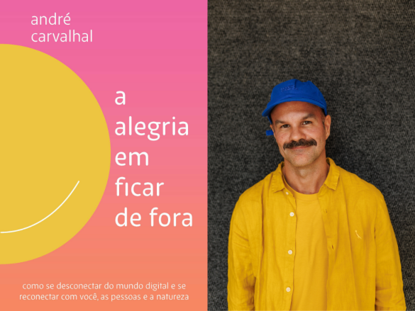 André Carvalhal lança “A alegria em ficar de fora” e convida à reflexão sobre bem-estar de verdade
