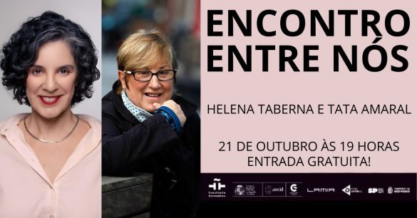 Encontro Entre Nós - Helena Taberna e Tata Amaral