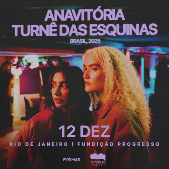 ANAVITÓRIA apresenta a “Turnê das Esquinas” na Fundição Progresso