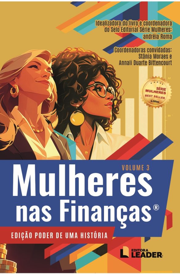 Mulheres nas Finanças – Volume III – Edição Poder de uma História